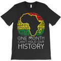 One Month Cant Hold Our History Pan African Black T-Shirt