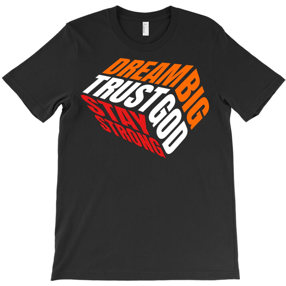 Dream Big T-Shirt