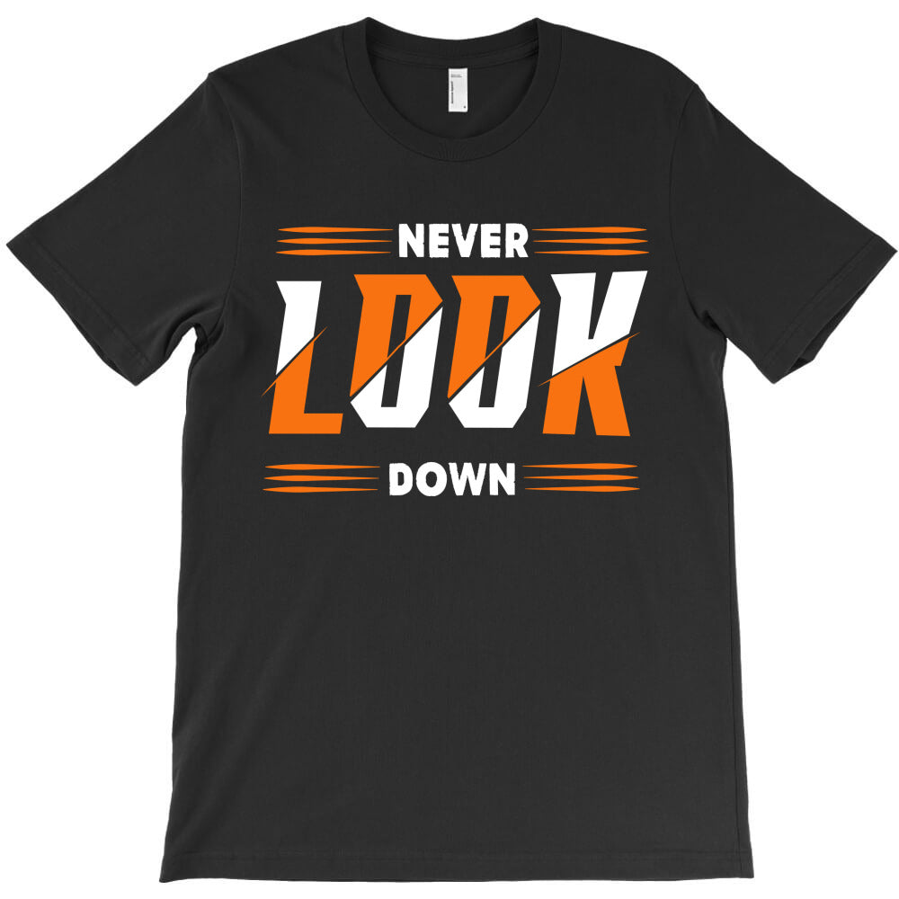 never look down T-Shirt