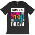 don't let them T-Shirt