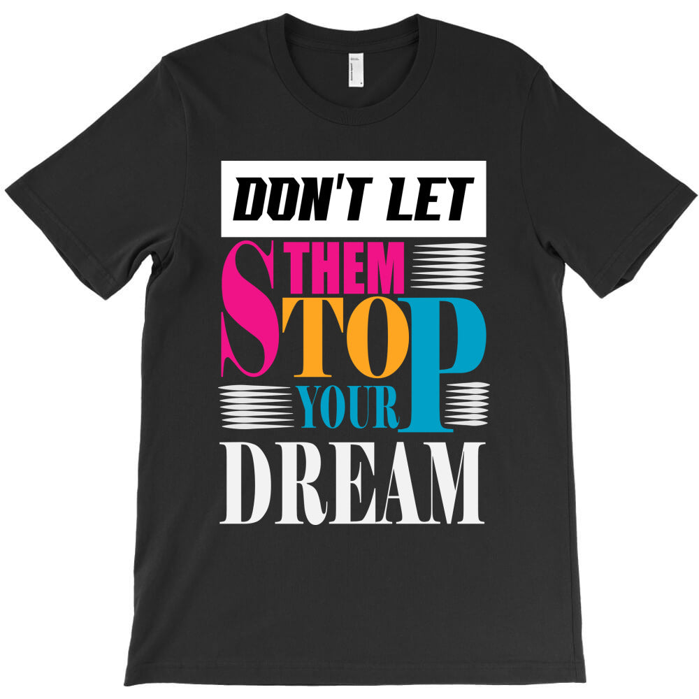 don't let them T-Shirt