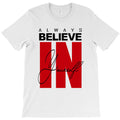 always believe in yourself2 T-Shirt