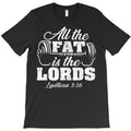 All The Fat Is The Lords T-Shirt
