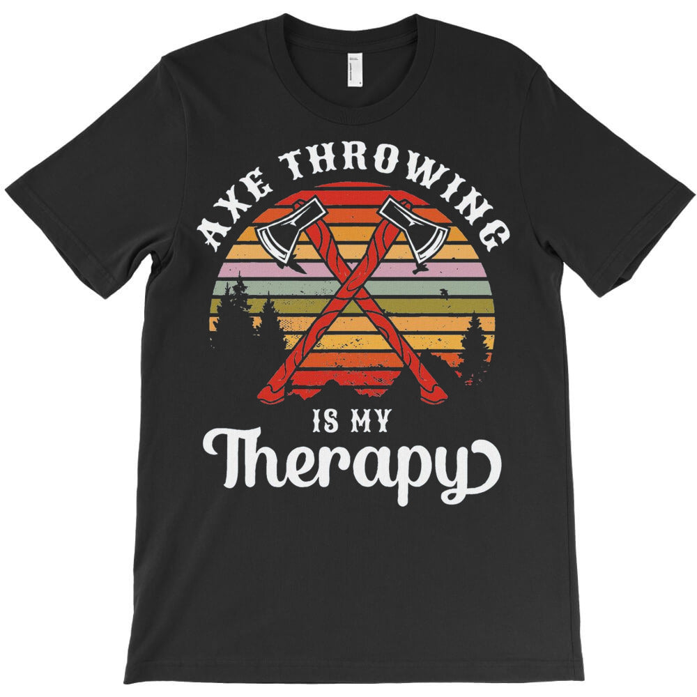 Axe Throwing Is My Therapy T-Shirt