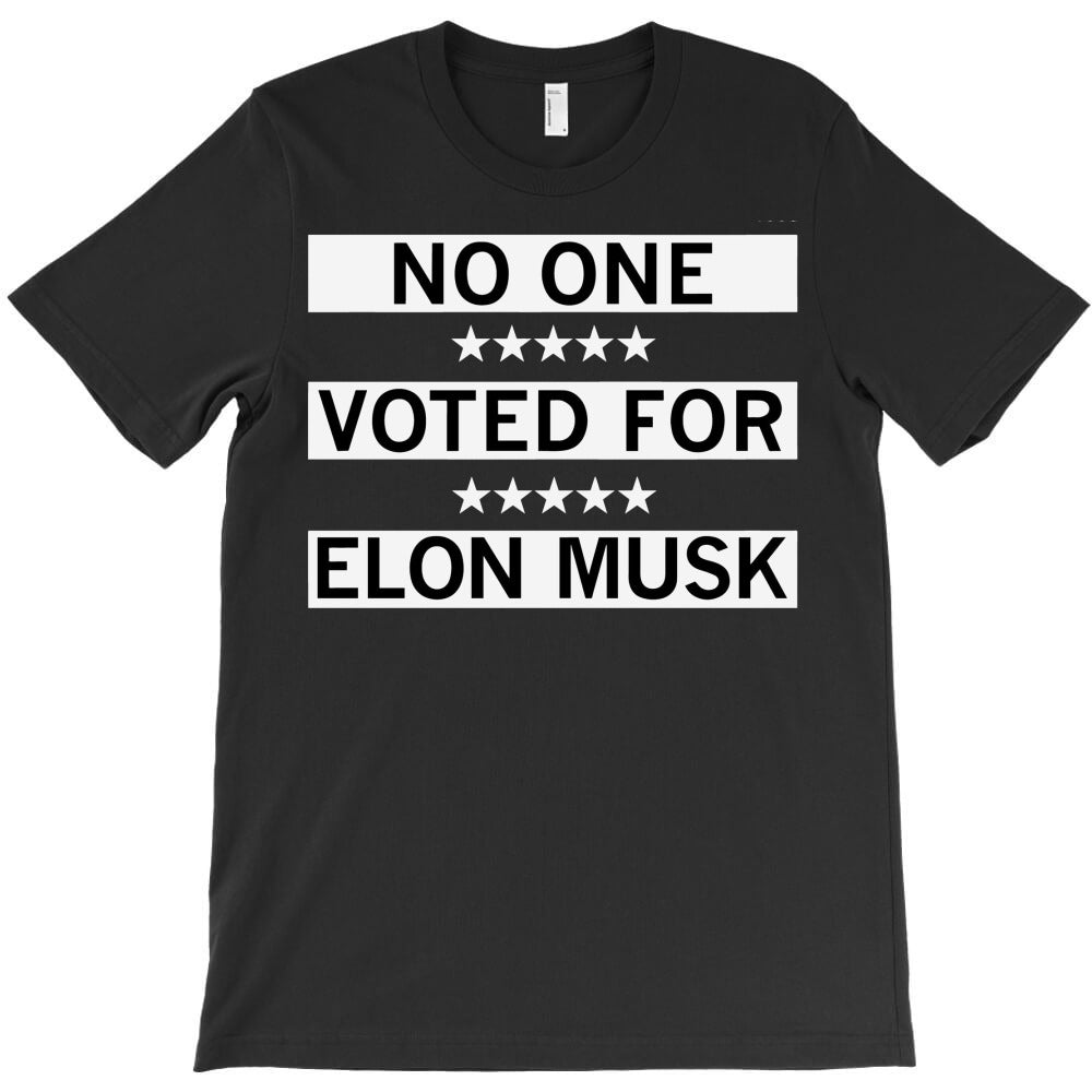 Elon Musk - The Voters Choice T-Shirt