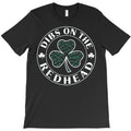 St Patricks Day Shamrock Dibs On The Redhead T-Shirt