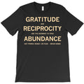Brian Gibbs Quote On Gratitude - For Reciprocity I T-Shirt