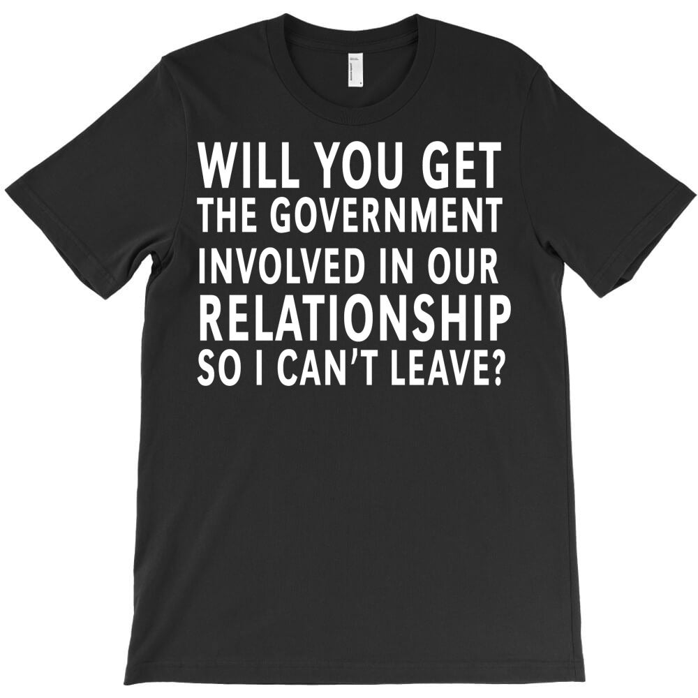 File That Needs Government Intervention T-Shirt