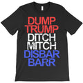 Dump Trump Ditch Mitch Disbar Barr T-Shirt