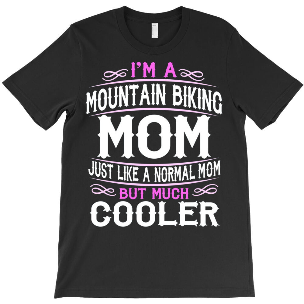 Mountain Biking Mom T-Shirt