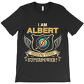 I Am Albert Name T-Shirt