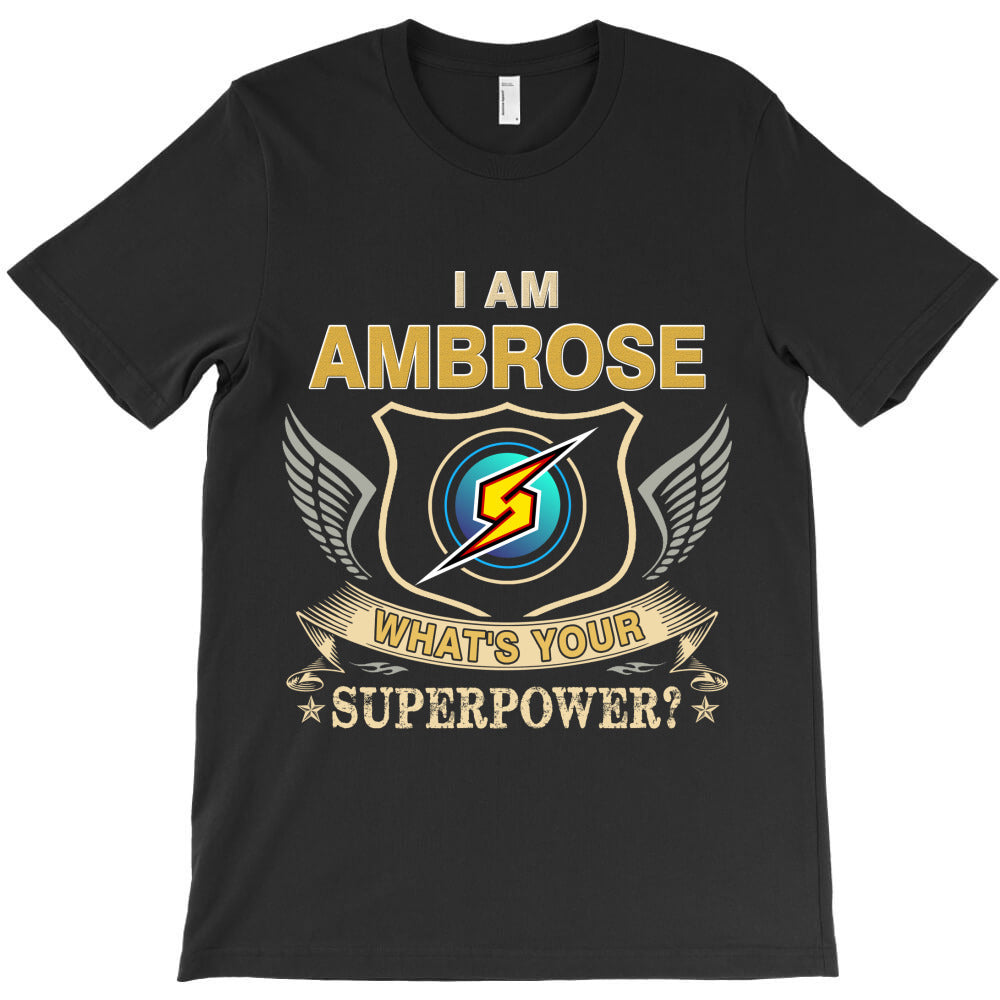 I Am Ambrose Name T-Shirt