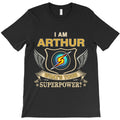 I Am Arthur Name T-Shirt