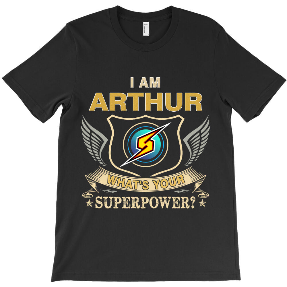 I Am Arthur Name T-Shirt