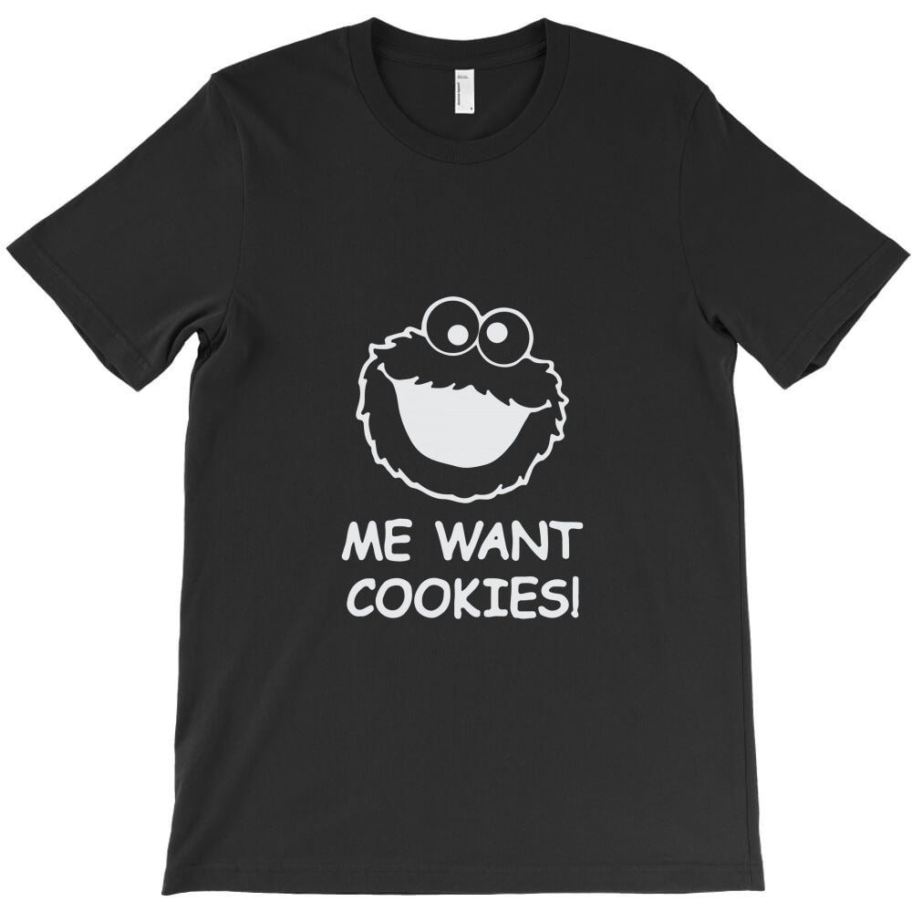 me want cookies ! T-Shirt