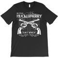 i'm your huckleberry t shirt T-Shirt