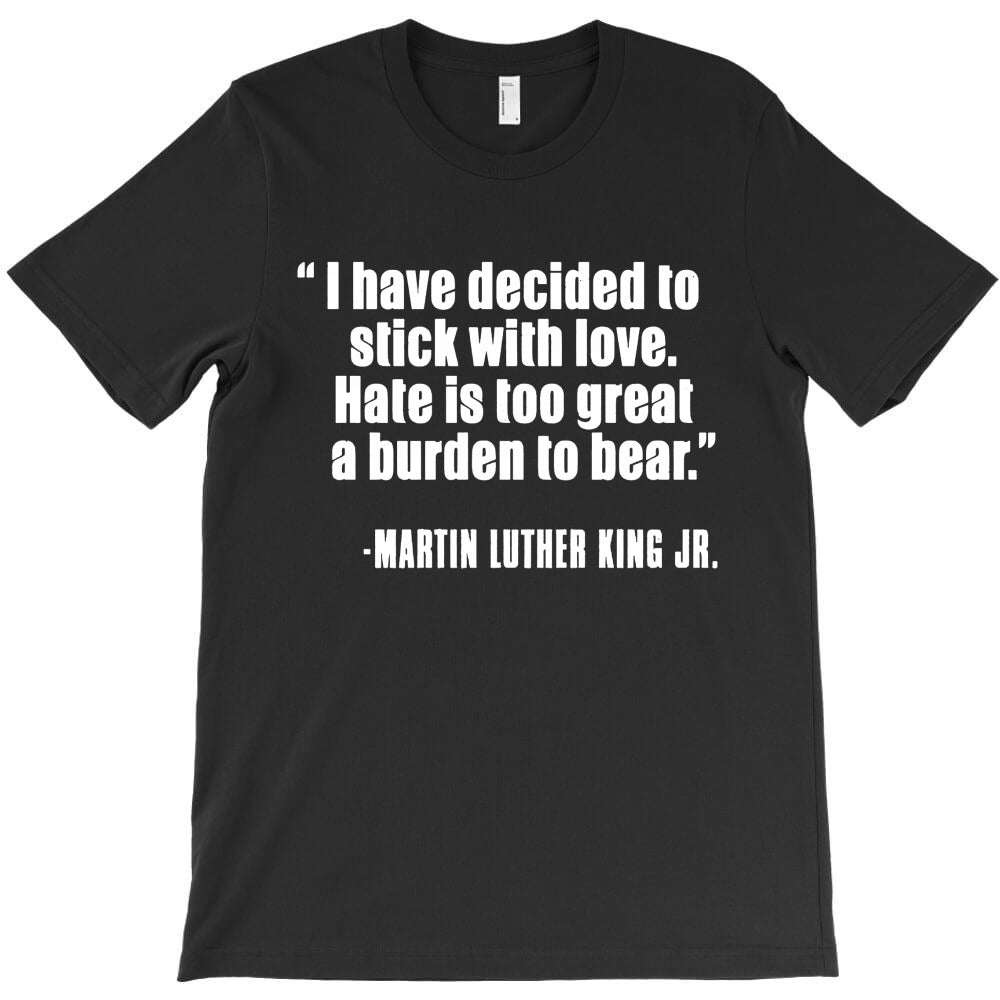 quote martin luther king jr T-Shirt