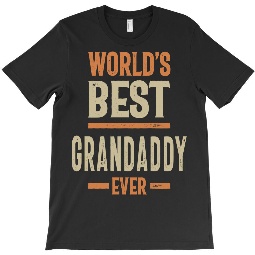 Mens World's Best Grandaddy Ever | Grandfather Gift T-Shirt