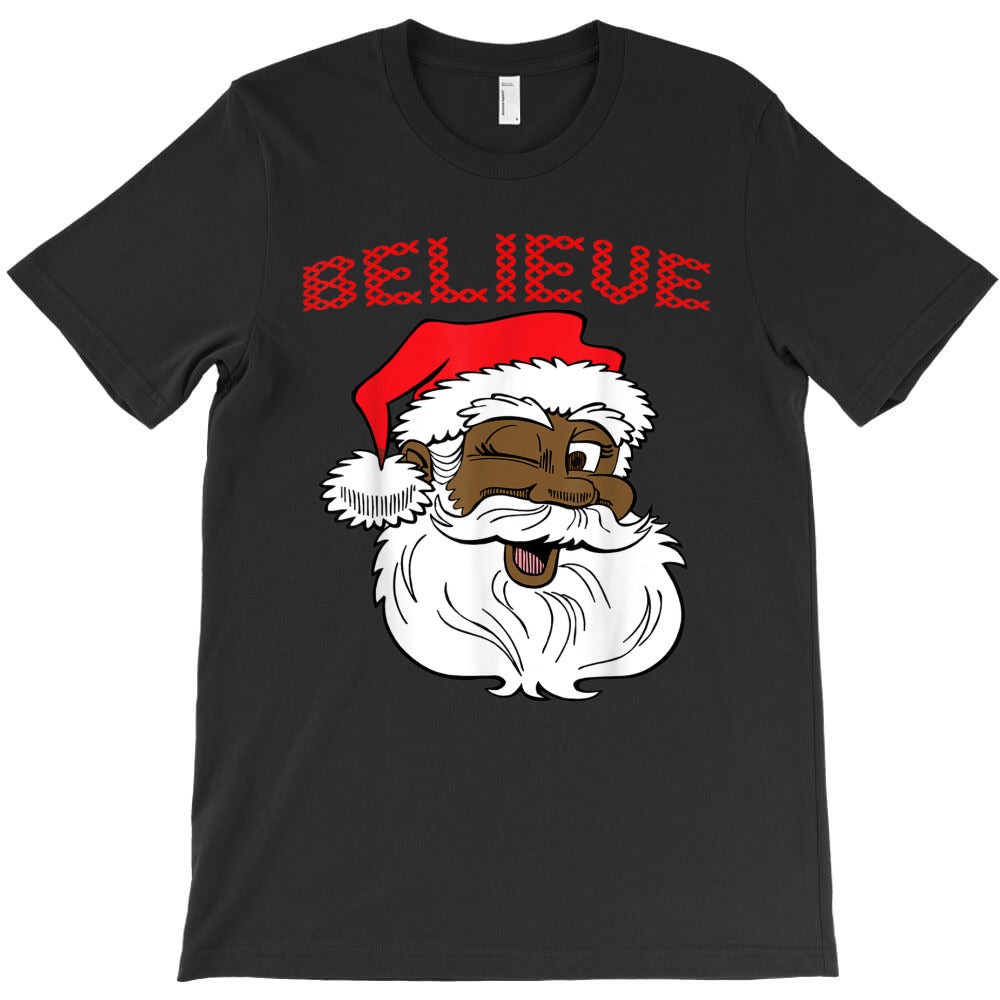 black believe santa claus shirt fun african american santa T-Shirt