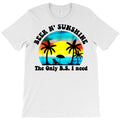 beer n' sunshine the only B.S. i need T-Shirt