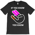 the shocker two in the pink one in the stink if you know t shirt T-Shirt