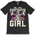 firefighter fireman yes im a firefighter yes im a girl cool 399 firefi T-Shirt