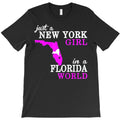 womens just a new york girl in a florida world t shirt T-Shirt