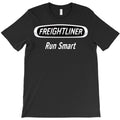 freightliner run smart T-Shirt