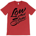 low and slow T-Shirt