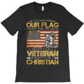 I Stand For Our Flag I Kneel For The Cross Proud Veteran T-Shirt