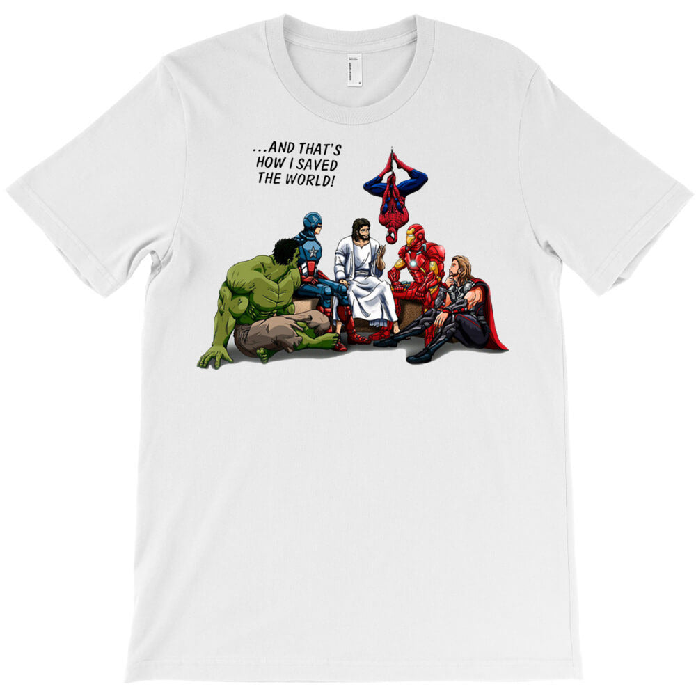 and that's how i saved the world jesus T-Shirt