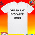 Que En Paz Descanse Noni T-shirt