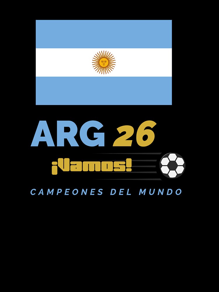 Argentina 26 Vamos - Soccer Fan Apparel by MERA MAADA