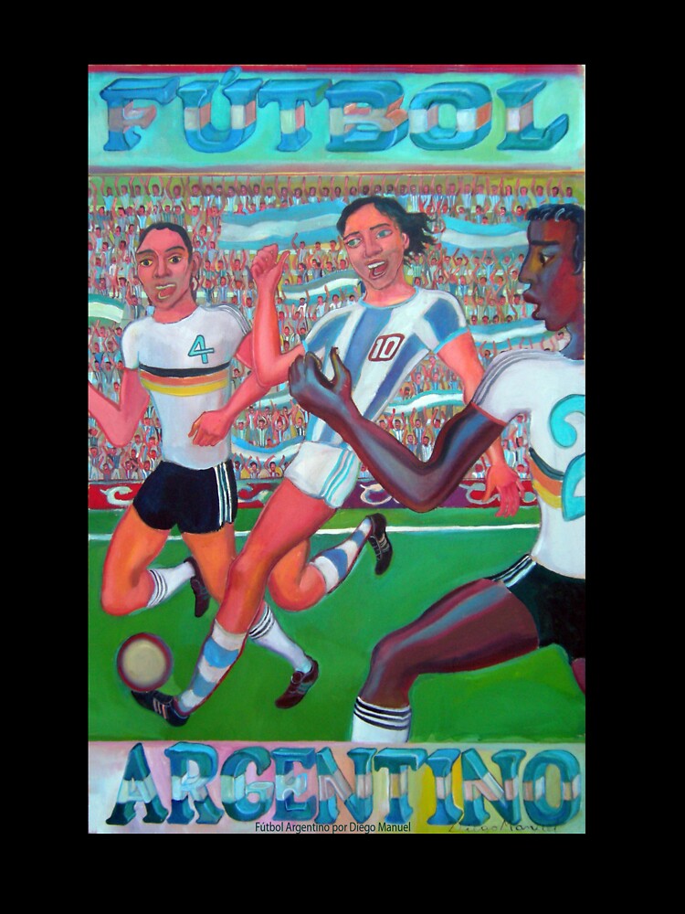 Argentine soccer by Diego Manuel by Diego Manuel Rodriguez
