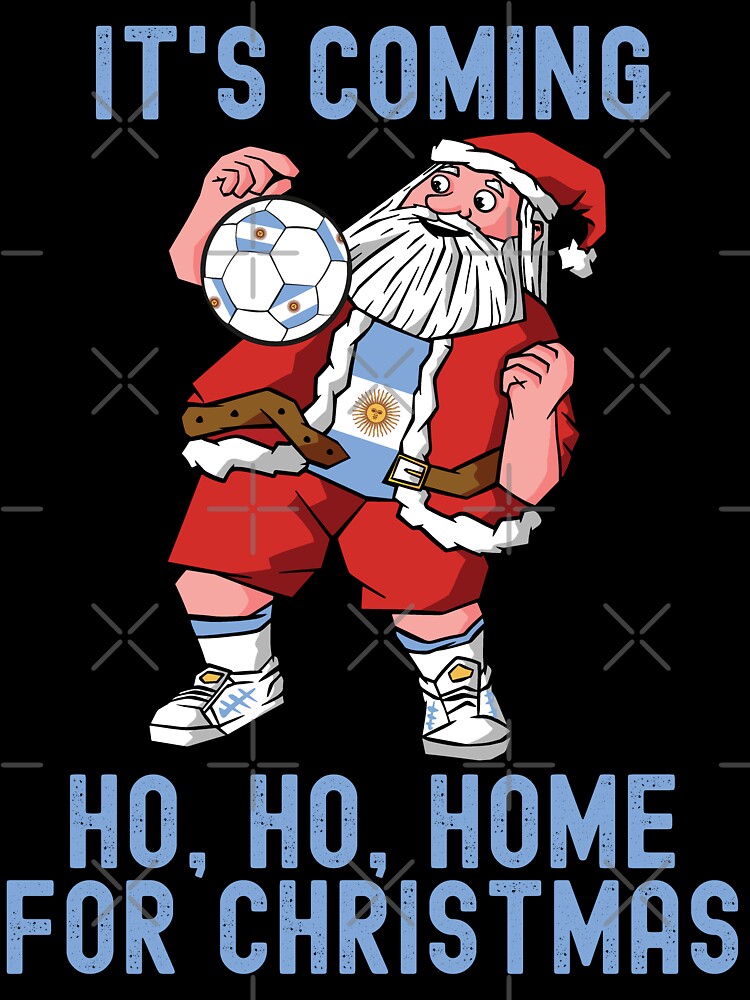It's Coming Ho, Ho, Home For Christmas Argentina Flag Kid Mens by pipsmerch