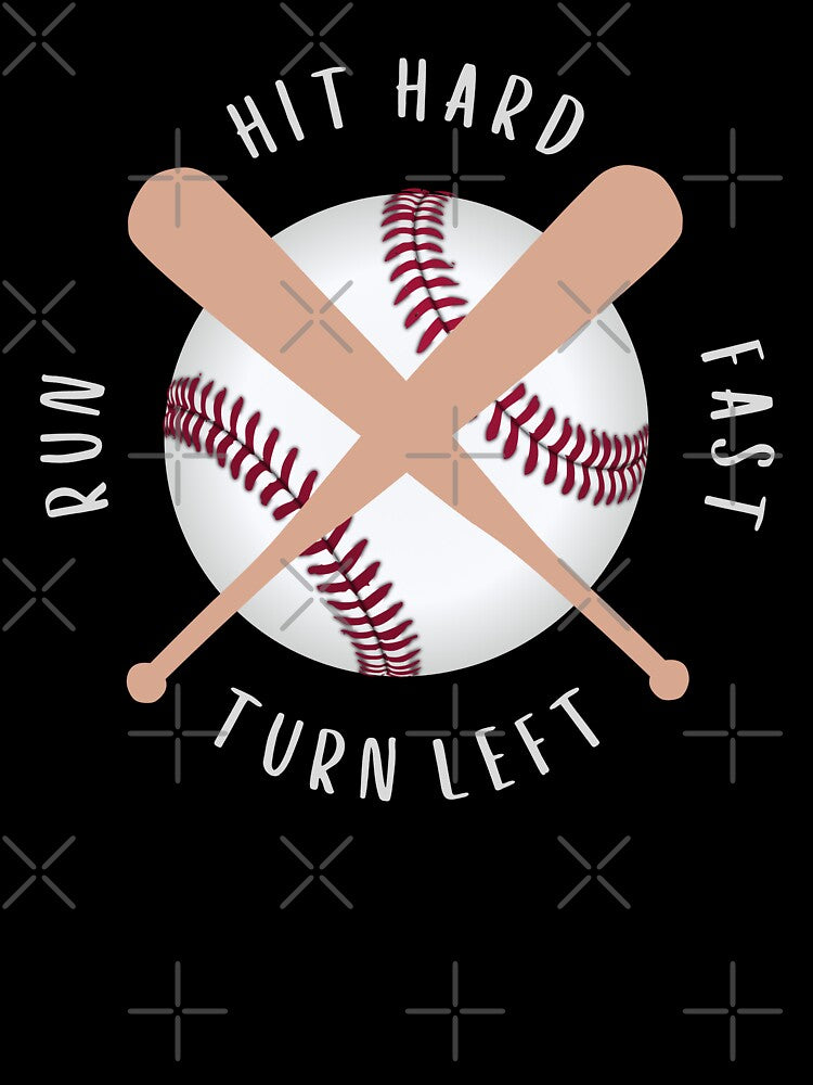 Hit Hard Run Fast Turn Left Baseball by ozdilh