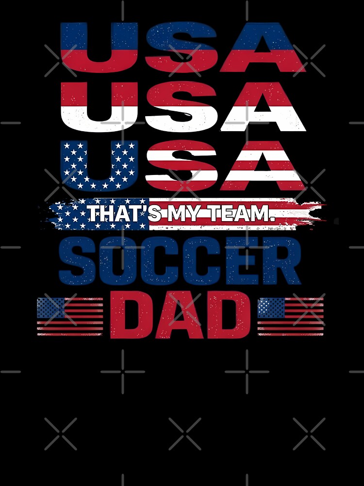 USA Soccer Dad 2026 | Football Dad World Cup Fan Design, That's my team, Soccer Dad Gift For Father, Match Day USA Fan Tee, Football Dad Shirt by VectorJoy