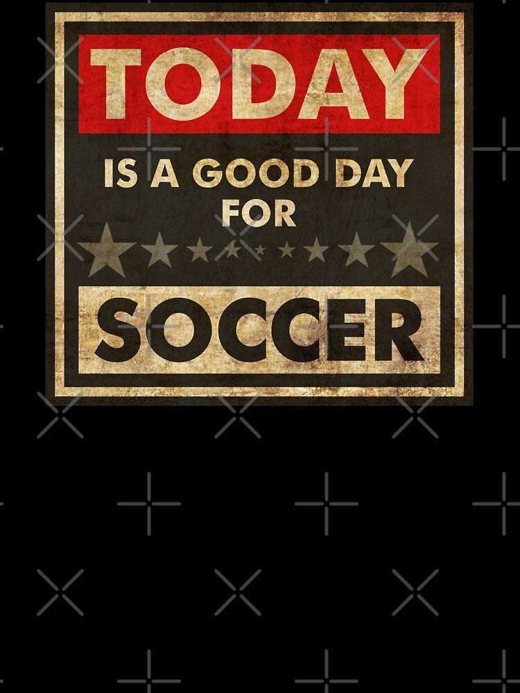 Today Is A Good Day For Soccer by helenacooper
