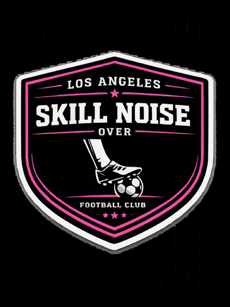 Skill Over Noise – Los Angeles Football Club by PINK FREE
