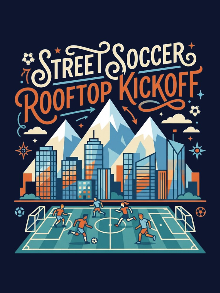 Street Soccer Rooftop Kickoff - Urban Mountain Cityscape Art by HappySproutArt