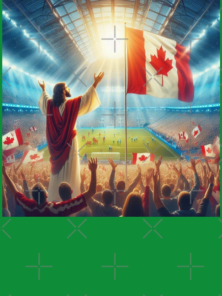Jesus Holding Canadian Flag Blessing Toronto Soccer Stadium Victorious  Main SEO Tag  Jesus  Additiona by PaintMeWorld