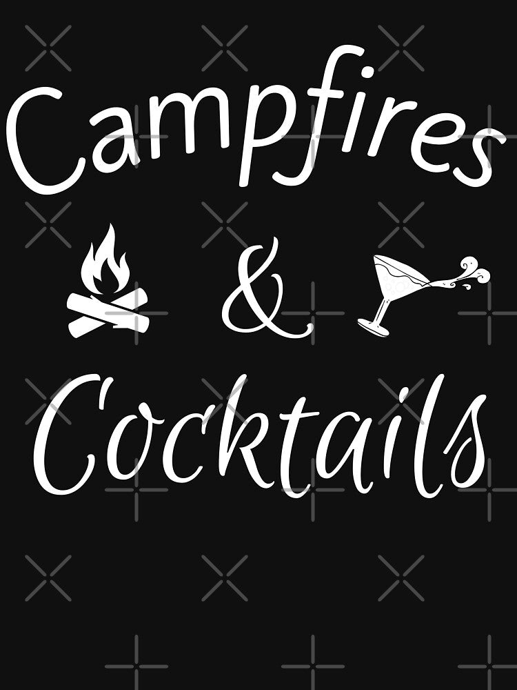 Campfires And Cocktails by Equitees