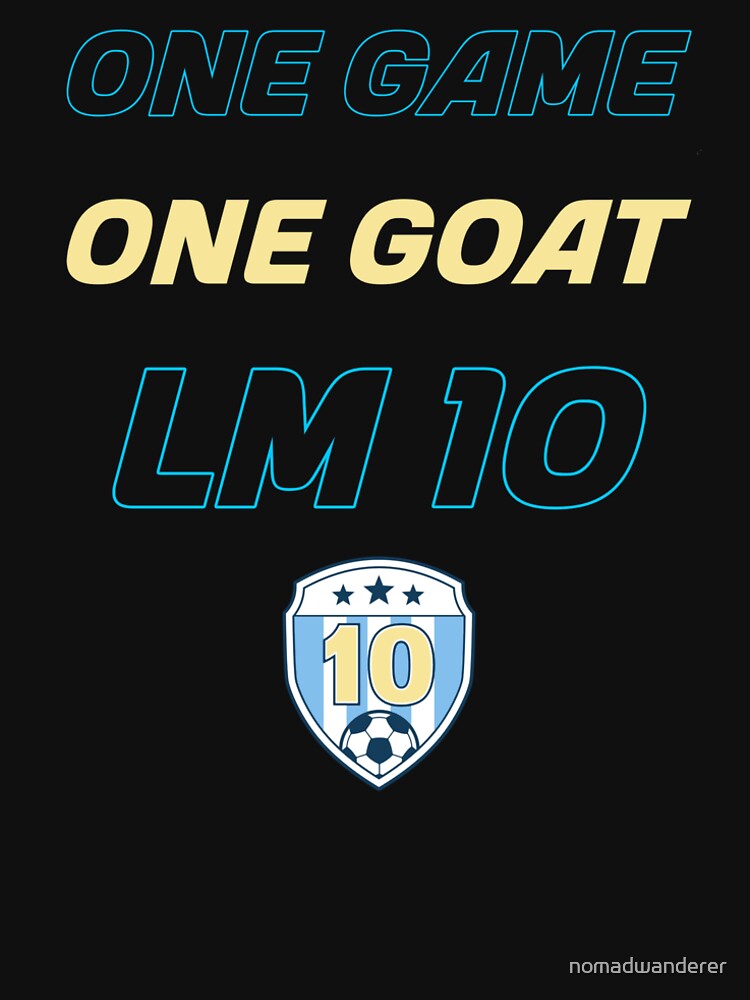 One Game, One GOAT: LM10 Legacy T-Shirt by nomadwanderer