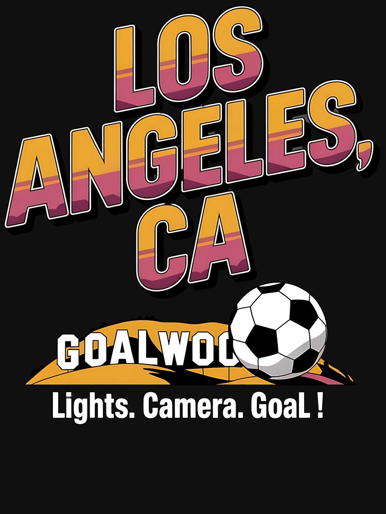 2026 soccer city - Los Angeles CA - canada soccer - mexico soccer - north america soccer - 2026 soccer - world football 2026 - funny soccer shirt - patriotic soccer - sarcastic soccer by JansenGS