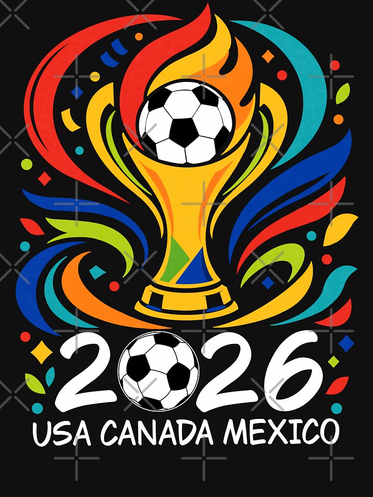 World Soccer Tournament 2026 USA Canada Mexico Football Fan Pride by FreshVibe Prints