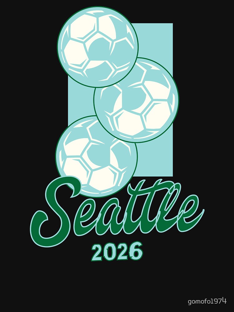 Seattle Soccer 2026 Host City - Emerald City Fan Gear by gomofo1974