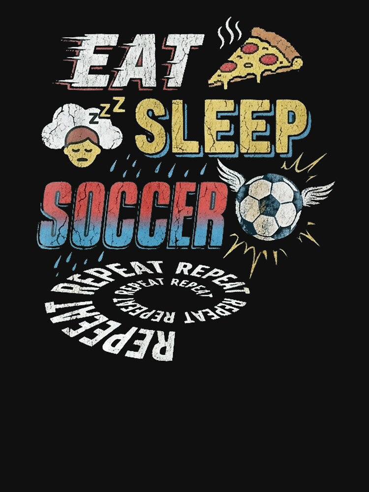 Eat Sleep Soccer Repeat Funny Soccer Fan Vibes Meme by Yellowriversss