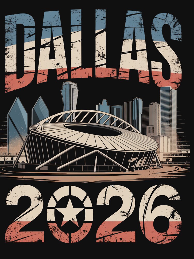 Dallas 2026 Texas Soccer Souvenir T-Shirt V15 by DarylWelsh2024