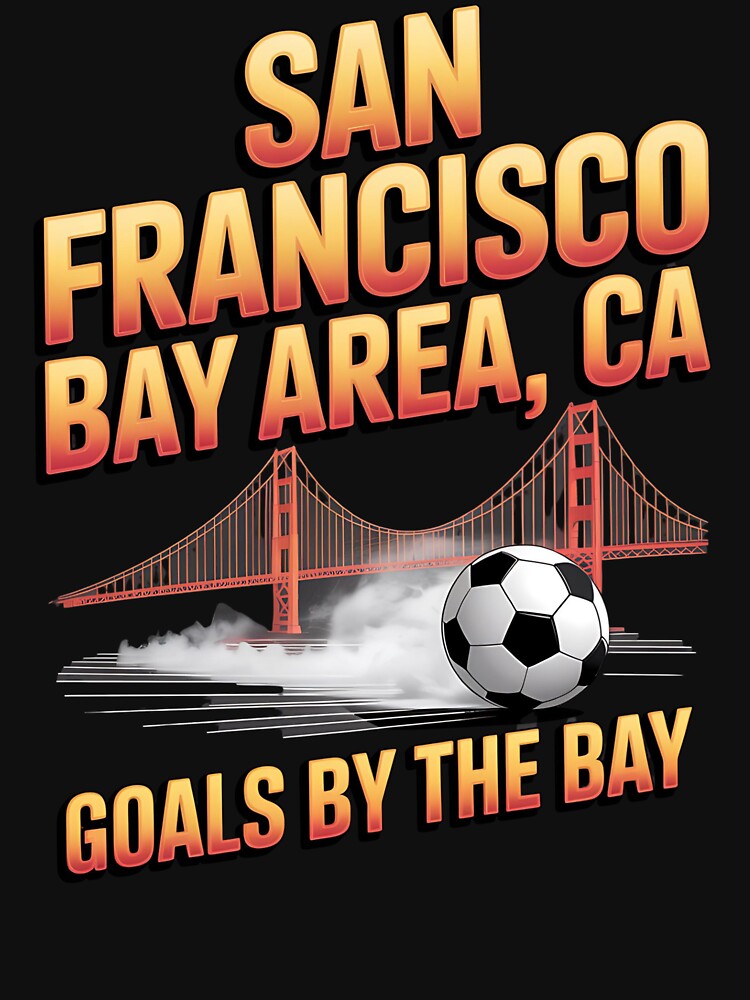 2026 soccer city - San Francisco CA - canada soccer - mexico soccer - north america soccer - 2026 soccer - world football 2026 - funny soccer shirt - patriotic soccer - sarcastic soccer by JansenGS