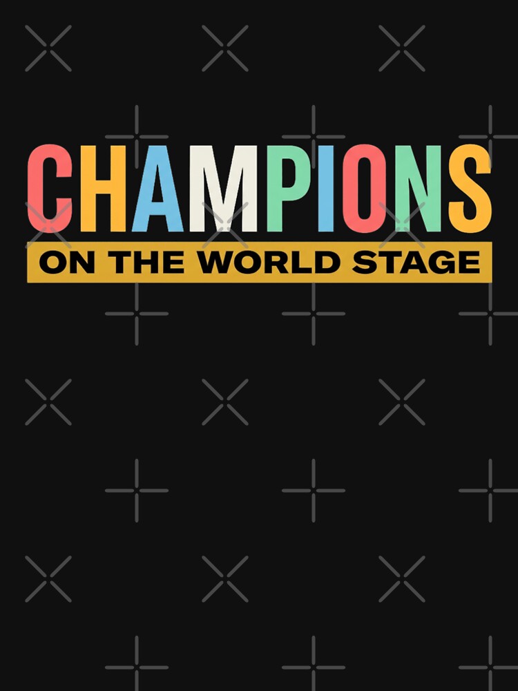 Champions On The World Stage - Inspirational Global Graphic by No Excuses